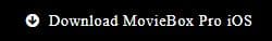 Download MovieBox Pro iOS 