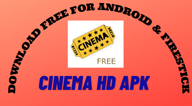 Cinema HD APK Download Free For Android & Firestick
