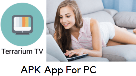 Terrarium TV APK App Download For PC