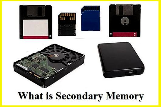 What is Secondary Memory