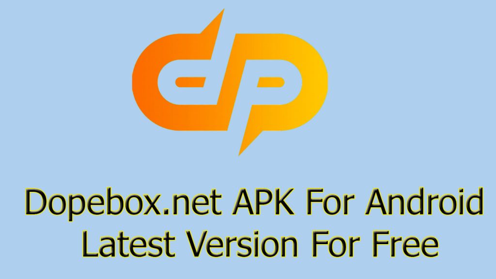 Dopebox.net APK For Android