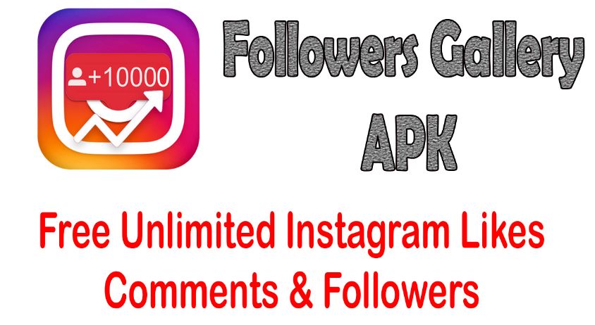 Followers Gallery APK App Download  For Android 2022