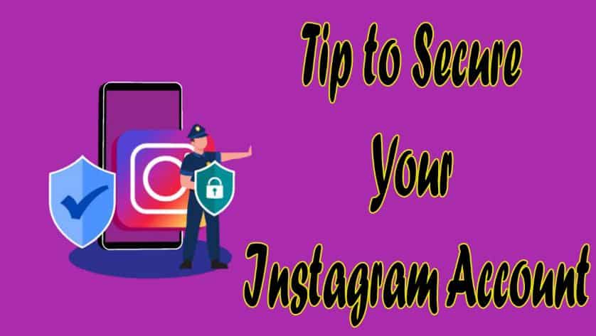 How to Protect Your Instagram Account From Hackers 2022