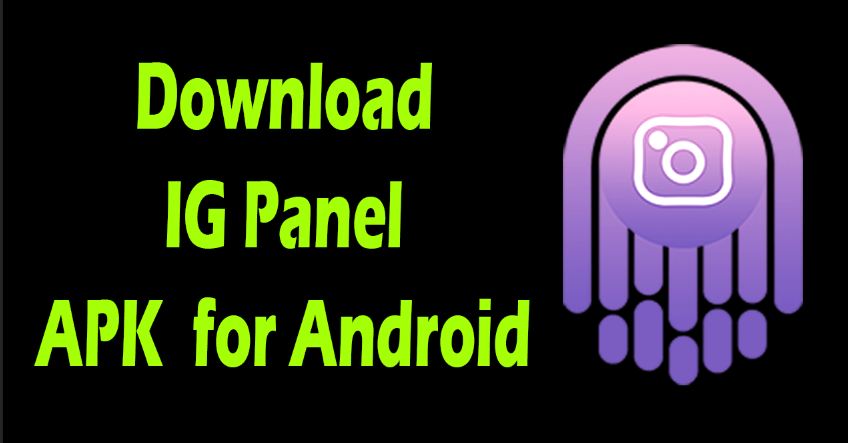 IG Panel APK Download for Android 